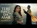 Tere Ishq Da Asar | Soulful Sufi Love Song 2025