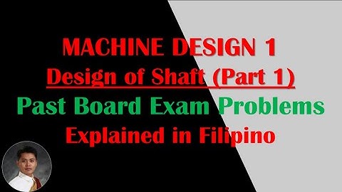 Machine Design 1: Shaft Design Sample Problems (Part 1)