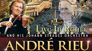 🎶 André Rieu – The Most Beautiful Concert Ever 🎻 ft. Emma Kok, Mirusia & The Johann Strauss Orches