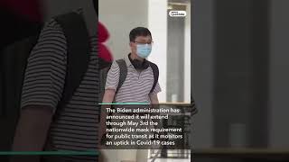U.S. Extends Travel Mask Mandate to May 3 as Covid Rises