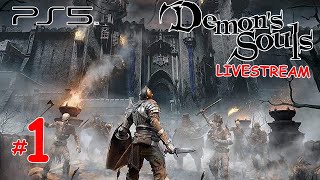 LIVE - Demon's Souls PS5 #1 - ตำนานตาย 0 กลับมาแล้ว