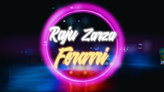 Raju ❌  ZarZA - Ferrari