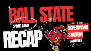 Ball State Football 2025 Spring Game Recap