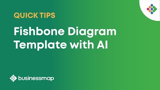 How To Generate a Fishbone Diagram Template with AI | Businessmap Quick Tips