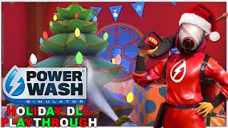 PowerWash Simulator Playthrough - Holiday DLC - No Commentary