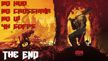 Doom Eternal No HUD, Crosshair, UI - PC Ultra Nightmare Settings & Difficulty Gameplay - THE END