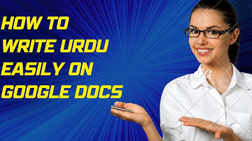 How to write Urdu easily on Google Docs