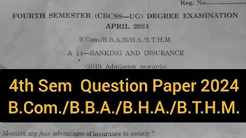 BANKING AND INSURANCE        |       4th Sem     B.Com./B.B.A./B.H.A./B.T.H.M.       2024 #calicut