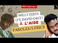 Willy djeys ft david okit   laide  paroles