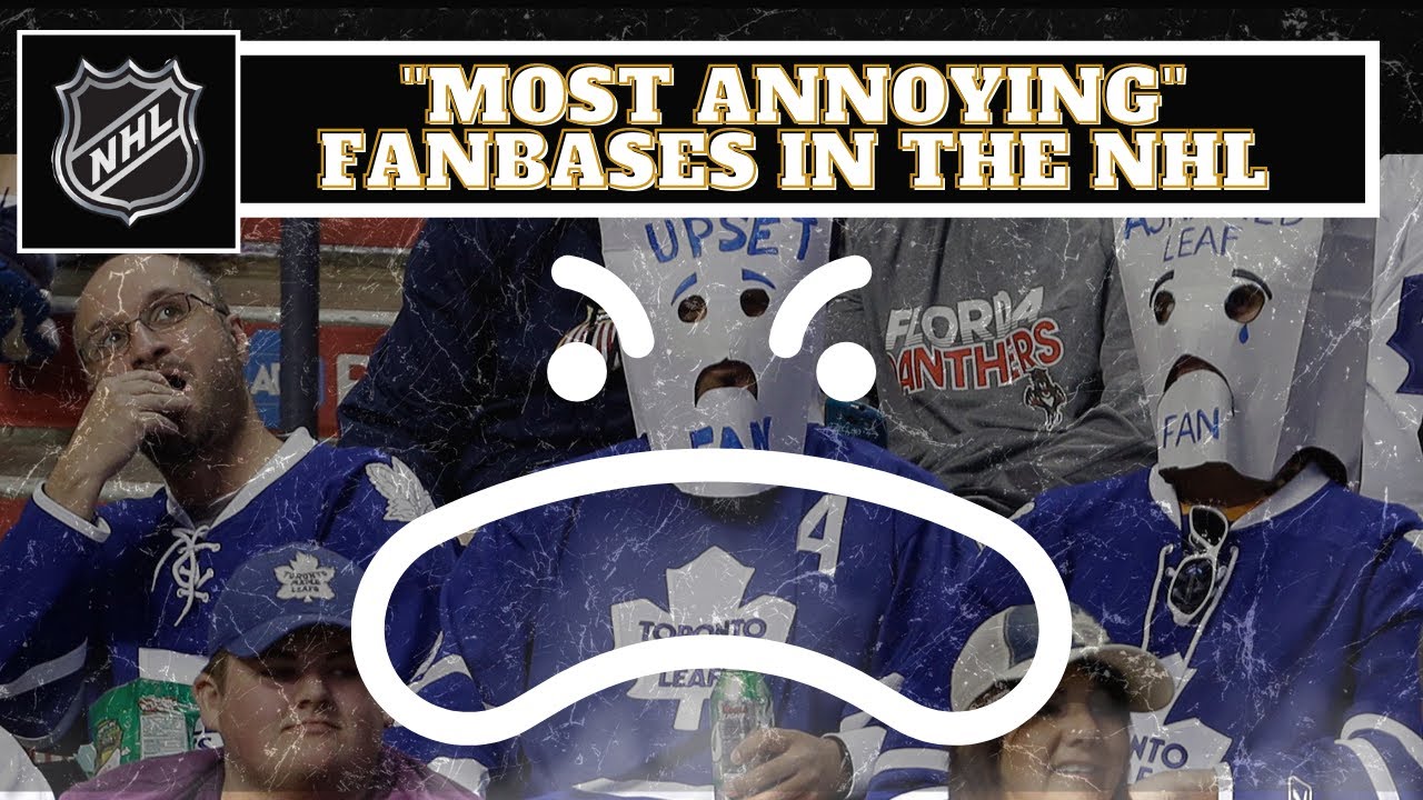 Most Annoying Fanbases In The NHL 2022 YouTube