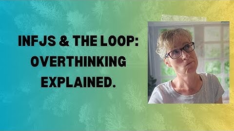 Stuck in Overthinking? How INFJs (and Autistics) Can Escape the Ni-Ti Loop. #infj #overthinking
