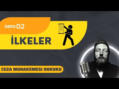 2) CEZA MUHAKEMESİ HUKUKU - CEZA MUHAKEMESİ İLKELERİ - 2023 / 2024 GÜNCEL