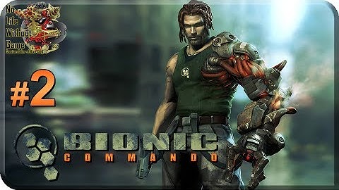 Bionic Commando[#2] - Прохождение на русском(Без комментариев)