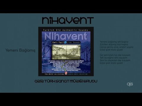 Canlı Fasıl Nihavent - Yemeni Bağlamış (Official Audio)