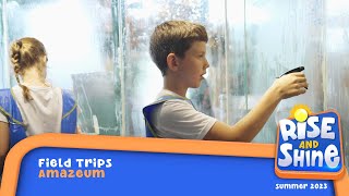 Rise and Shine Field Trip- Amazeum