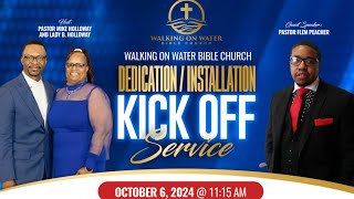 Installation / Dedication of Walking On Water Bible Church