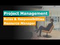 Project Management - Roles and Responsibilities Of A Resource Manager