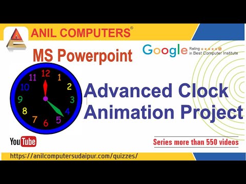 Advanced Clock Animation Project In Powerpoint | Anil Computers - Best Computer Institute in Udaipur