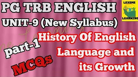PG TRB ENGLISH/unit-9/History of English Language and its Growth/mcqs