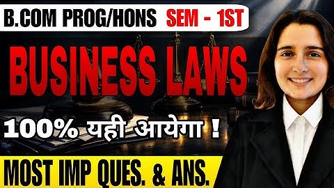Business Laws | Most Important Questions with Answers | B.Com Prog / B.Com Hons Semester 1