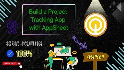 Build a Project Tracking App with AppSheet #GSP969 #qwiklabs #arcade #gcp Solution 2024 [New] 1☁️🚀