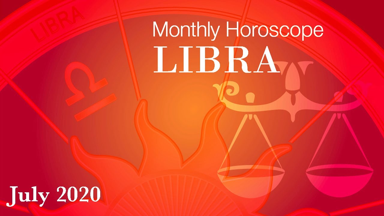 Libra Horoscope | July Monthly Horoscopes 2020 | Preview