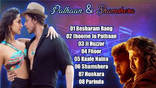 Pathaan \u0026 Shamshera Full Video Songs Jukebox | Best Bollywood Songs 2022 | #pathaan #shamshera