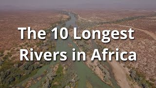 The 10 Longest Rivers In Africa