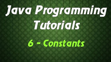 Java Programming Tutorials - 6 - Constants