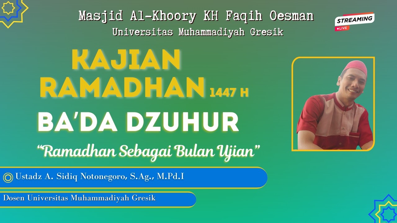 [🔴Live ] : KAJIAN DZUHUR || “Ramadhan Sebagai Bulan Ujian” || Ust A. Sidiq Notonegoro, S.Ag., M.Pd.I