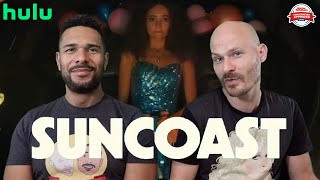 SUNCOAST Movie Review **SPOILER ALERT**