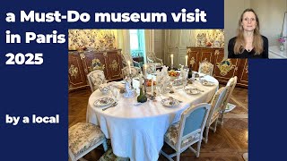 A Must-Do Museum visit in Paris 2025