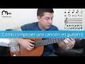 Como componer una cancin en Guitarra, por Luis Alonzo