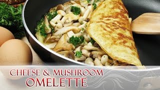 How to make a Cheesy Mushroom Omelet