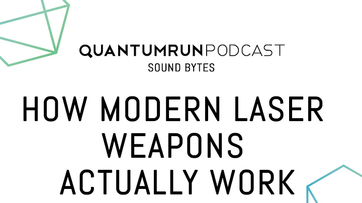 How modern laser weapons actually work | Mike Bergen | Quantumrun Sound Bytes