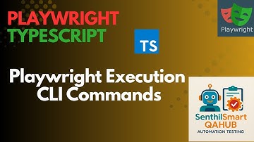 Playwright#12 Playwright Execution CLI Commands
