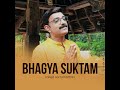 Bhagya Suktam Mp3 Song