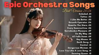 Beautiful Orchestral Covers of Popular Songs 2026 🎻 | Soledad, Tattoo, Dancing Queen, Earth Song