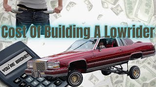 How Much Does It Cost To Build A Lowrider?