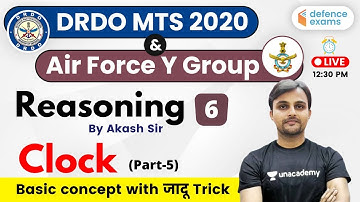 12:30 PM - DRDO MTS & IAF Y Group 2020 | Reasoning by Akash Sir | Clock (Part-5)