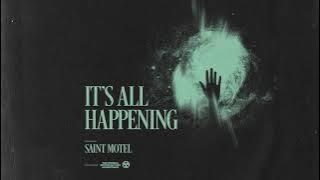 SAINT MOTEL - It's All Happening (Official Audio)
