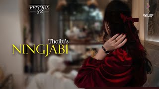 NINGJABI ~ Epi. 32~ Mona | Thoibi
