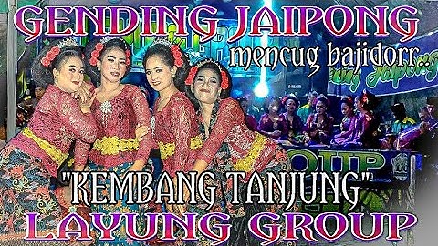 KEMBANG TANJUNG || GENDING JAIPONG LAYUNG GROUP terbaru 2022 ~tambakan
