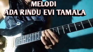Download Lagu MELODI ADA RINDU EVI TAMALA MP3