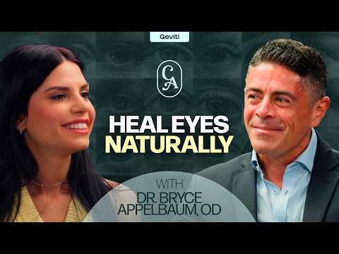 Thumbnail for Heal Your Vision Naturally | Dr. Bryce Appelbaum, OD