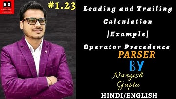 Leading and Trailing in Compiler Design | Example | Operator Precedence Parsing | PART 1.23