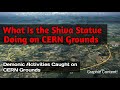 What is the shiva statue doing on cern grounds cern is up to no good