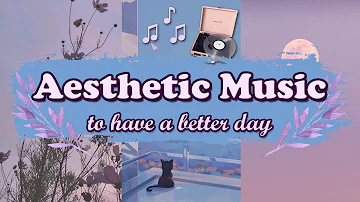20 minutes of aesthetic music to have a better day [Lofi / Jazz Hop / Chill Mix]