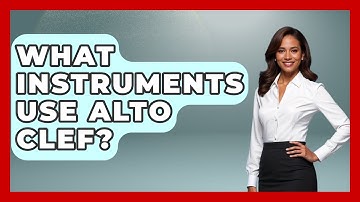 What Instruments Use Alto Clef? - Classical Serenade