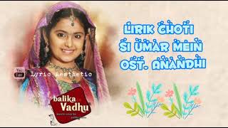 ANANDHI SONG I LAGU ANANDHI I BALIKA VADHU SONG (CHOTI SI UMAR MEIN) AVIKA GOR